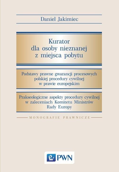 

Kurator dla osoby nieznanej z miejsca pobytu Jakim