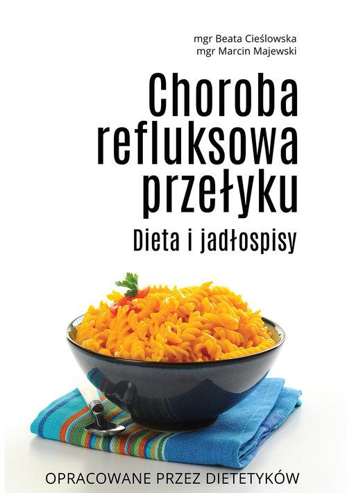 

Choroba refluksowa przełyku Dieta i jadłospisy