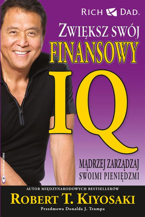 

Zwiększ swój finansowy Iq Madrzej... Kiyosaki