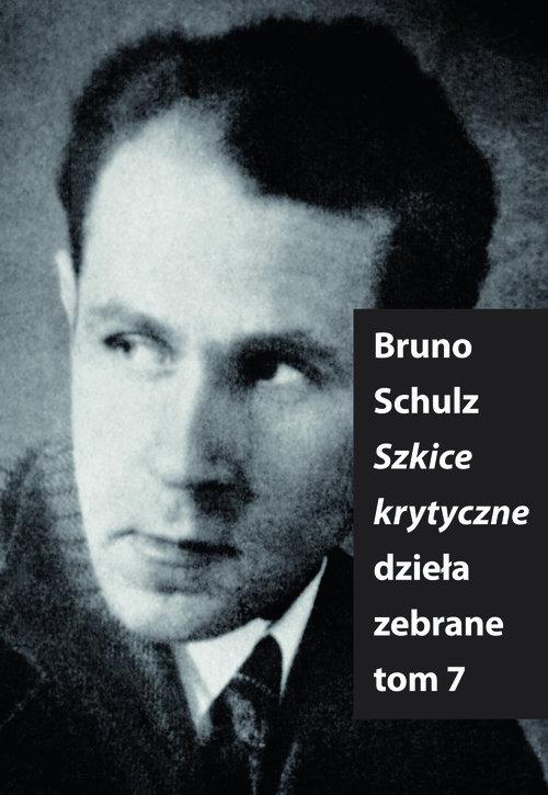 

Szkice Krytyczne Bruno Schulz