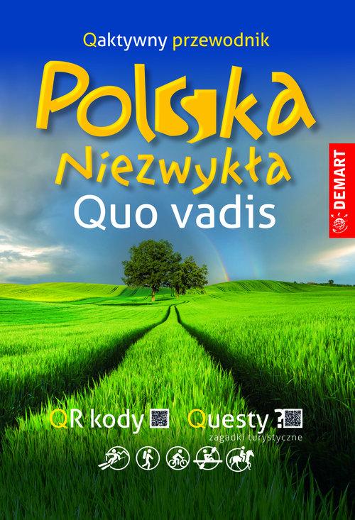 

Quo vadis Polska Niezwykła Qaktywny przewodnik Ewa