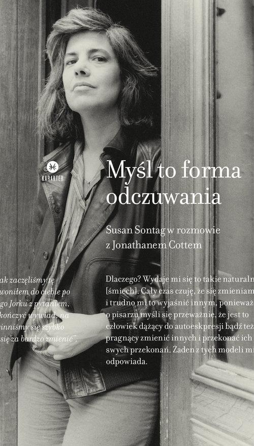 

Myśl to forma odczuwania J. Cott, S. Sontag