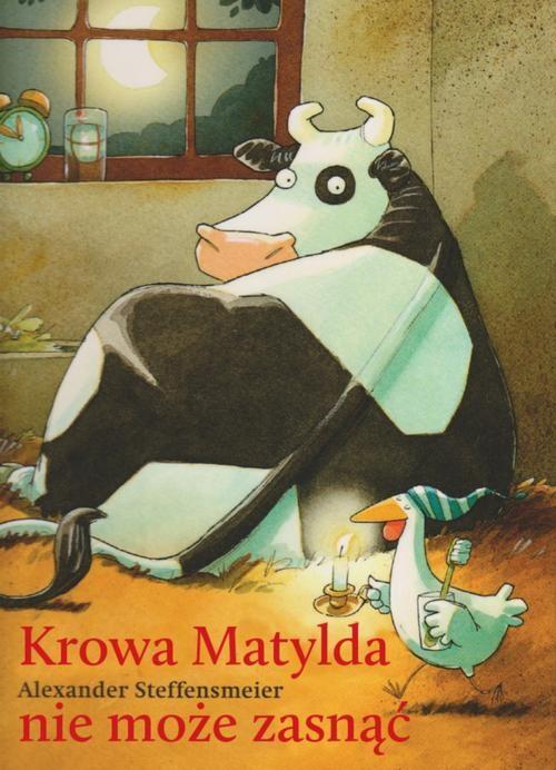 

Krowa Matylda nie może zasnąć A. Steffenmeier
