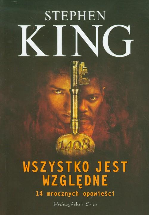 

Wszystko jest względne Stephen King