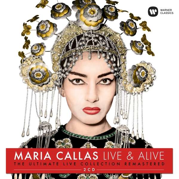 

Maria Callas Live & Alive