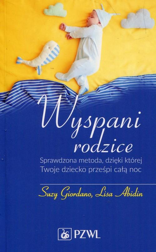 

Wyspani rodzice Sprawdzona metoda, dięki której Tw