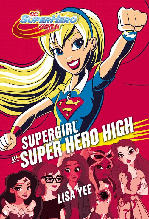 

Supergirl w Super Hero High Lisa Yee