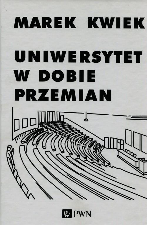 

Uniwersytet w dobie przemian.. Adaptacje instytucj