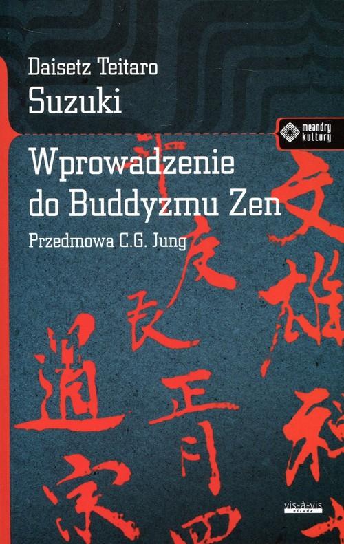 Wprowadzenie do buddyzmu Zen - Daisetz Teitaro Suzuki