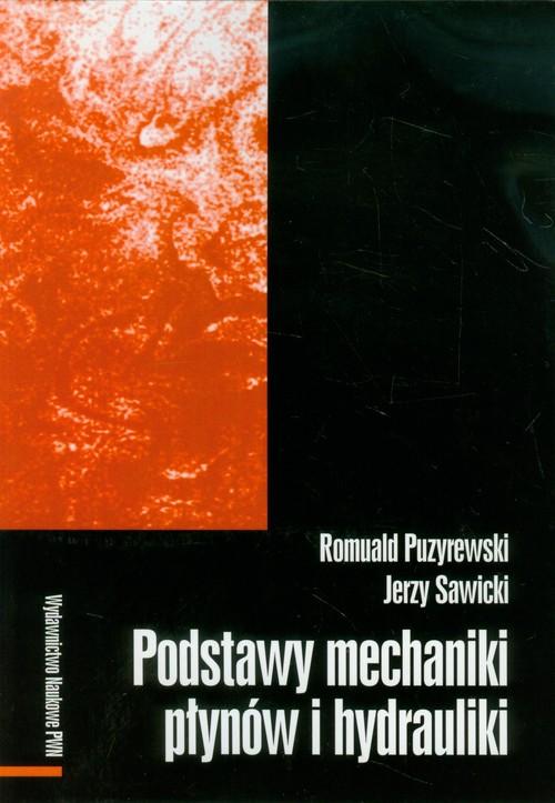 

Podstawy mechaniki płynów i hydrauliki Sawicki