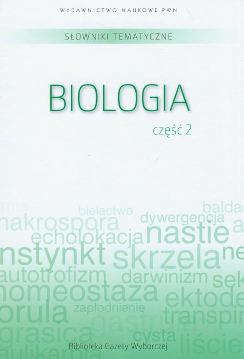 

Słownik tematyczny Tom 7 Biologia część 2