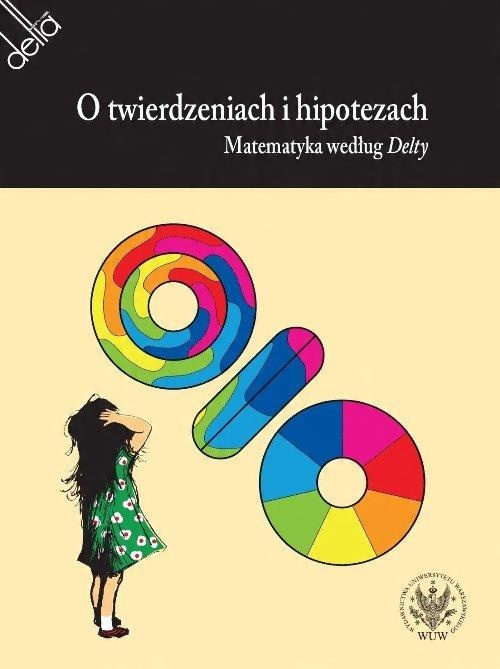 

O twierdzeniach i hipotezach. Matematyka według De