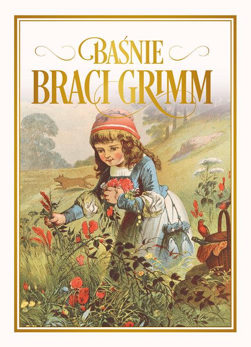 

Baśnie braci Grimm Jakub Grimm, Wilhelm Grimm