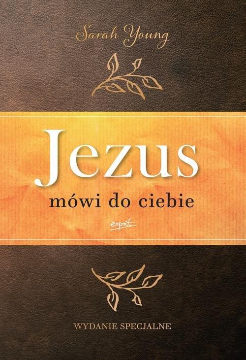 

Jezus mówi do ciebie wydanie jub. Sarah Young