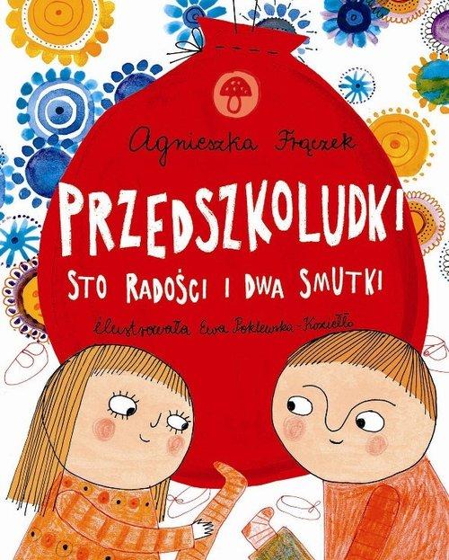 

Przedszkoludki Sto radości i dwa smutki A. Frączek