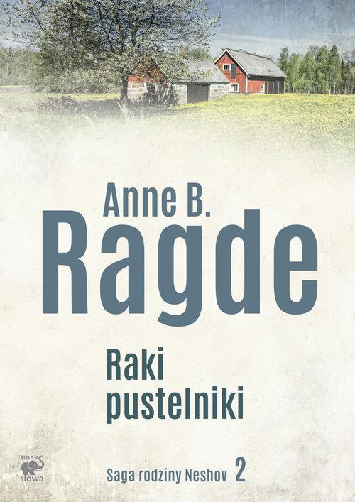 

Saga rodziny Neshov T.2 Raki pustelniki A.B.Ragade