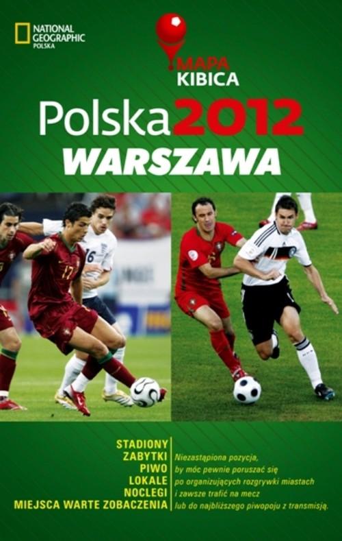 

Polska 2012 Warszawa Mapa Kibica Joanna Kopka