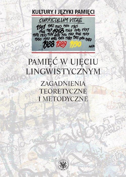 

Pamięć w ujęciu lingwistycznym Waldemar Czachur