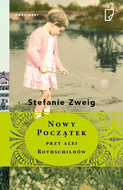 

Nowy początek przy alei Rothschildów S. Zweig