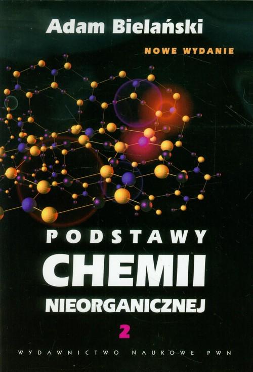 

Podstawy chemii nieorganicznej Tom 2
