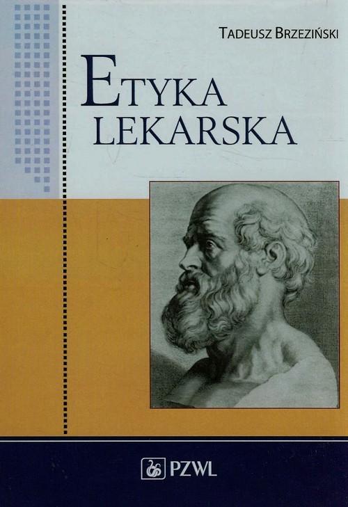 

Etyka lekarska Tadeusz Brzeziński