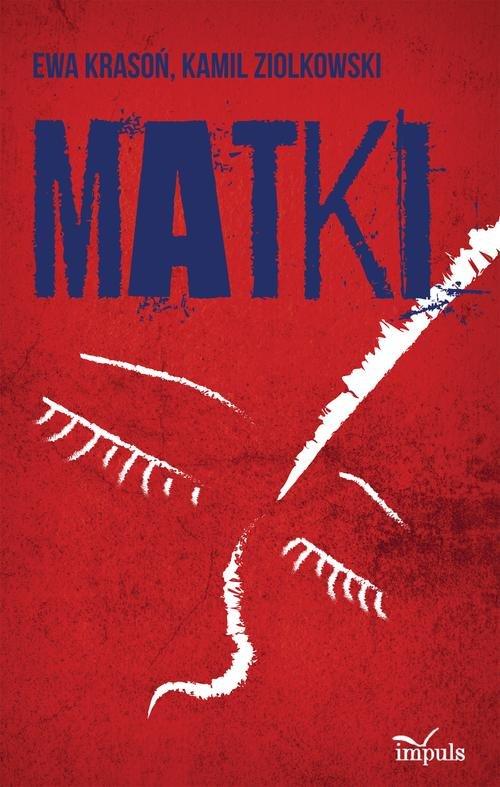 

Matki Ewa Krasoń, Kamil Ziółkowski