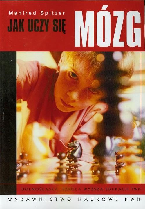 

Jak uczy się mózg Manfred Spitzer