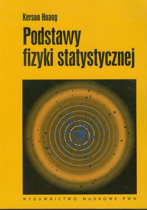 

Podstawy fizyki statystycznej Kerson Huang