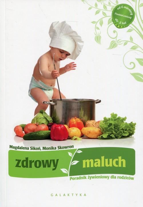 

Zdrowy maluch Magdalena Sikoń, Monika Skowron