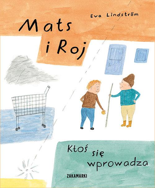 

Mats i Roj Ktoś się wprowadza Eva Lindstrom