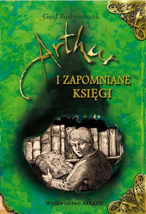

Artur i Zapomniane Księgi Gerd Ruebenstrunk