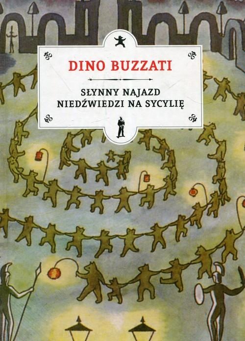 

Słynny najazd niedźwiedzi na Sycylię Dino Buzzati