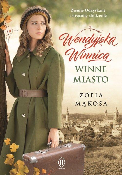 Wendyjska Winnica Winne miasto Zofia Mąkosa stan Nowy