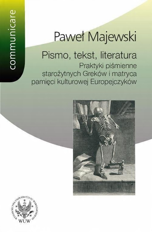 

Pismo tekst literatura Praktyki piśmienne starożyt