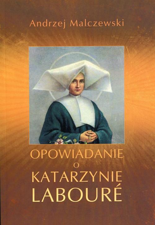 

Opowiadanie o Katarzynie Laboure A. Malczewski