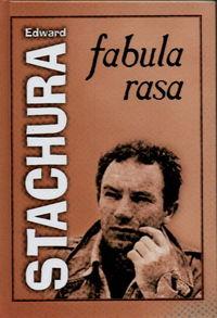 

Fabula rasa Edward Stachura