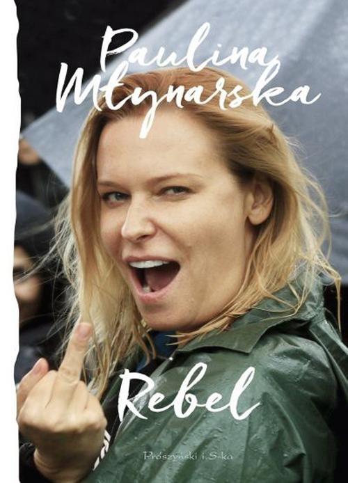 

Rebel Paulina Młynarska