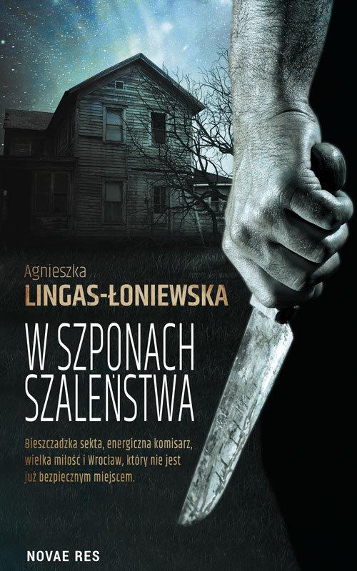 

W szponach szaleństwa Agnieszka Lingas-Łoniewska