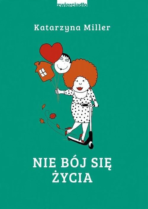 

Nie bój się życia 4 Katarzyna Miller