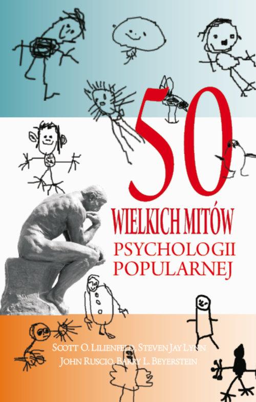 

50 wielkich mitów współczesnej psychologii Scott