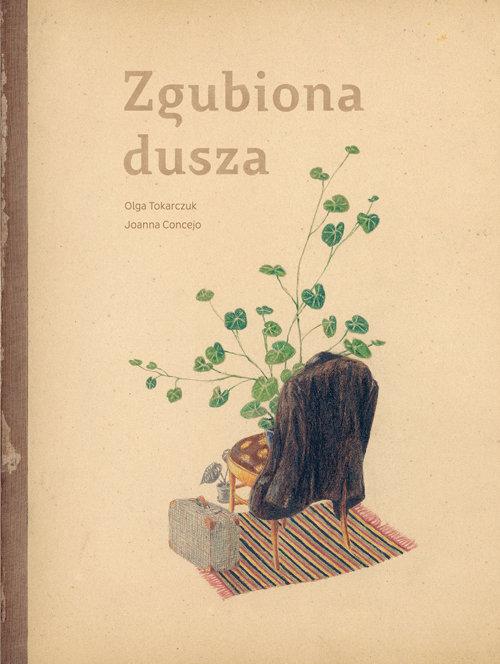 

Zgubiona dusza Olga Tokarczuk