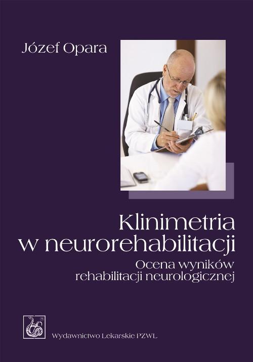 

Klinimetria w neurorehabilitacji Ocena wyników reh