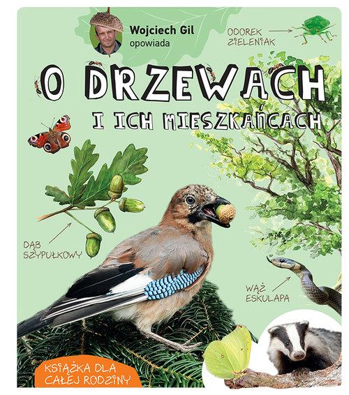 

Wojciech Gil opowiada o drzewach i ich mieszkańcac