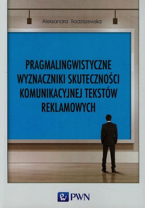 

Pragmalingwistyczne wyznaczniki skuteczności komun