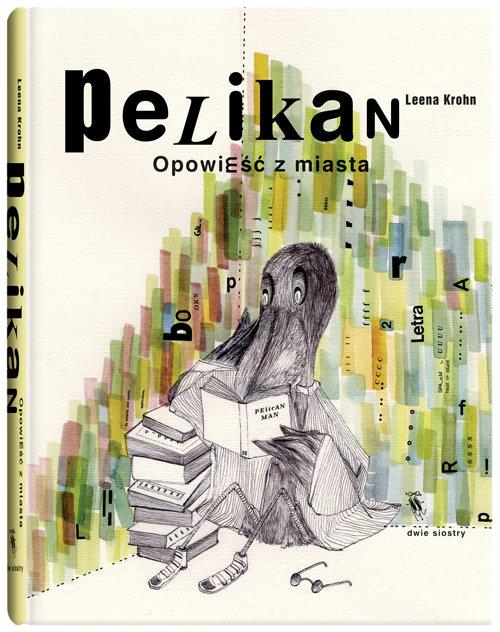 

Pelikan Leena Krohn