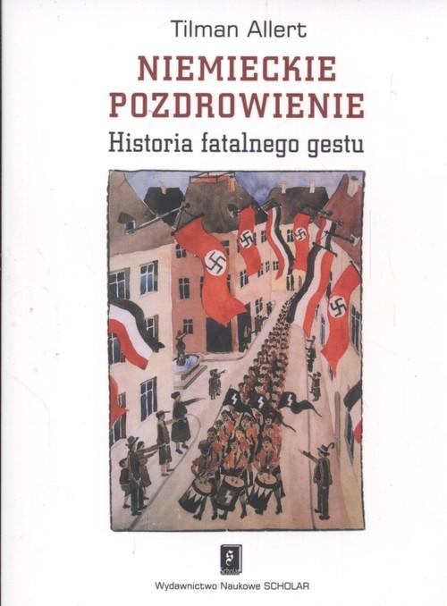 

Niemieckie pozdrowienie Historia... Allert