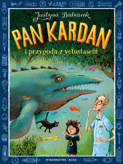 

Pan Kardan i przygoda z vetustasem Justyna Bednare