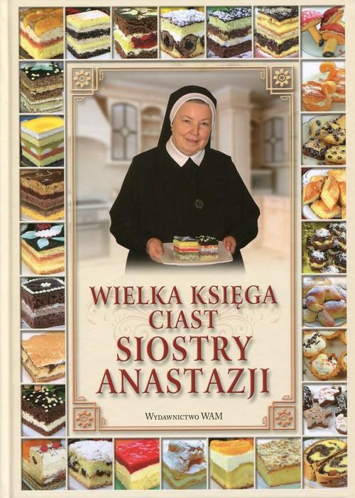 

Wielka księga ciast siostry Anastazji