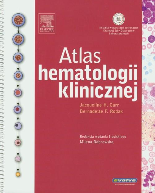 

Atlas hematologii klinicznej Carr Jacqueline H., R