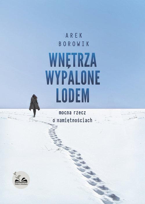 

Wnętrza wypalone lodem Arek Borowik